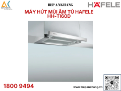 Máy hút mùi Hafele HH-TI60D 539.81.083 - thương hiệu Đức